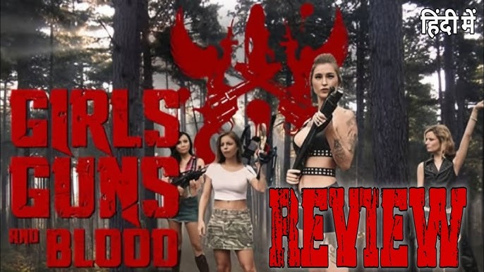 Girls Guns and Blood 2019